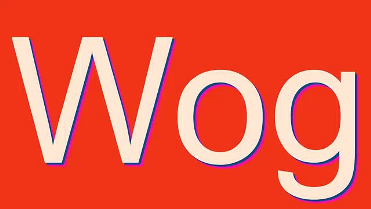 How to Pronounce Wog