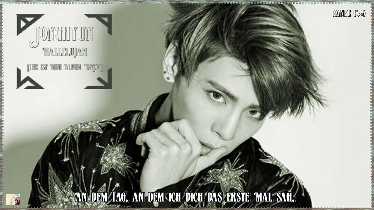 Jonghyun – Hallelujah k-pop [german Sub]The 1st Mini Album 'BASE'