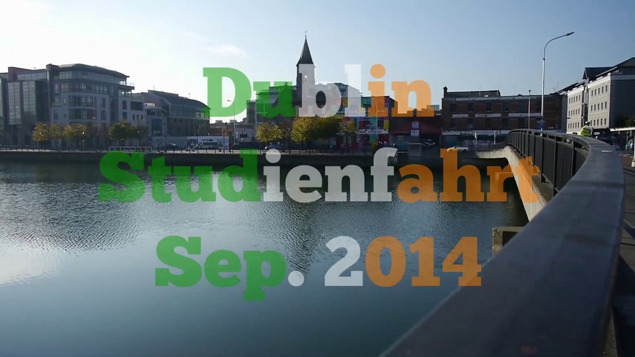 Studienfahrt der Q12 Gymnasium Oberhaching nach Dublin im September 2014
