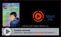 Download Coaching Youth Football: Offensive Line Movie Divx