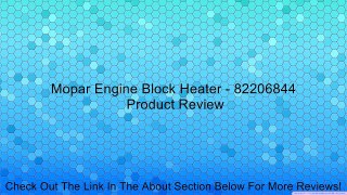 Mopar Engine Block Heater - 82206844 Review