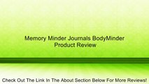 Memory Minder Journals BodyMinder Review