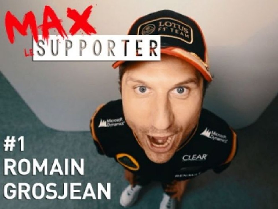 Max le supporter - Ep1 : Romain Grosjean
