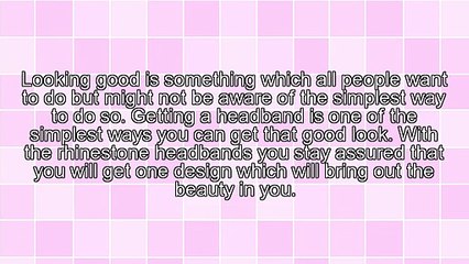 Reasons To Get Rhinestone Headbands