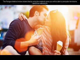 The Penguin Method Reviews – How to Make Him Commit
