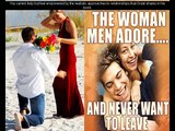 The Woman Men Adore and Never Want to Leave Reviews – How to Captivate Him