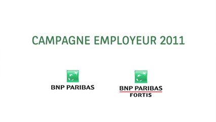BNP Paribas Groupe - banque, "Campagne Employeur 2011, http://www.jobs.bnpparibasfortis.com" - octobre 2011