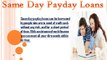 Same Day Payday Loans- Obtain Feasible Financial Aid To Meet Cash Woes