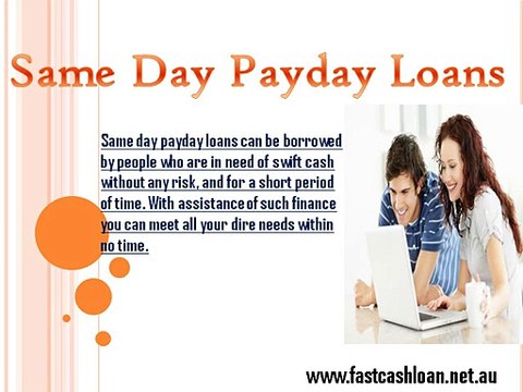 Same Day Payday Loans- Obtain Feasible Financial Aid To Meet Cash Woes