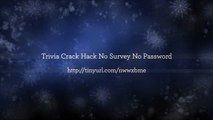 Trivia Crack Hack No Survey No Password