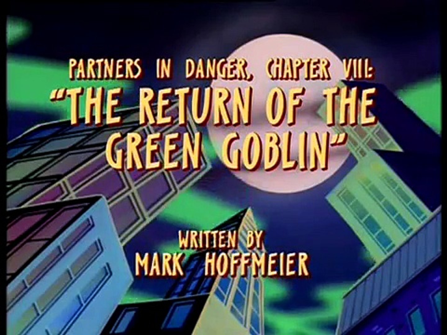 Spider-Man- The Animated Series Season 04 Episode 008 The Return of the Green  Goblin - video Dailymotion