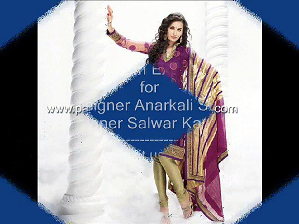 Designer Anarkali Suits, Designer Salwar Kameez, Pakistani Suits -
