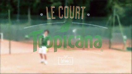 CLM BBDO pour Tropicana - jus de fruits Tropicana Fraîcheur, «Le court Tropicana» - mai 2014 - épisode 1