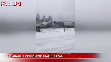 200 araçlık zincirleme trafik kazası