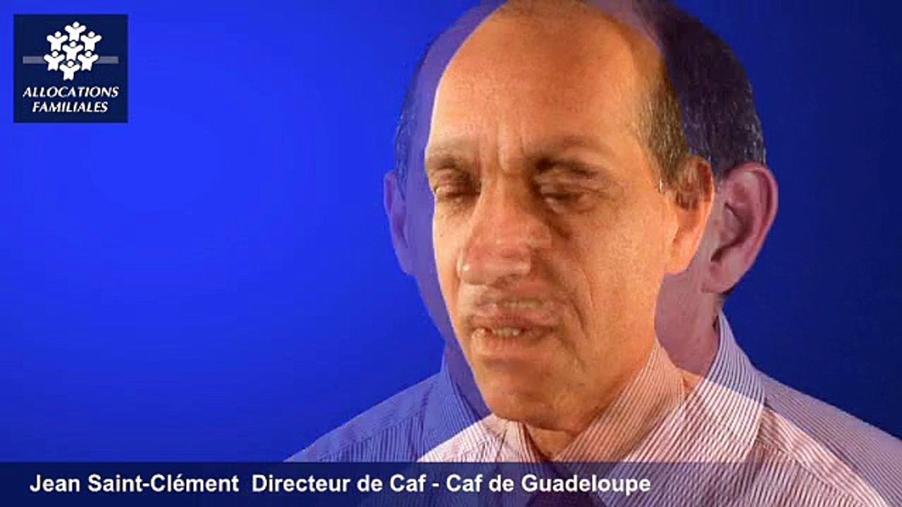 Caisse Nationale d'Allocations Familiales - site caf.fr - Le partage des Allocations Jean Saint-Clément DG CAF Guadeloupe