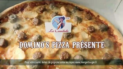 Domino's Pizza - pizza - mars 2011 - "La Cannibale"