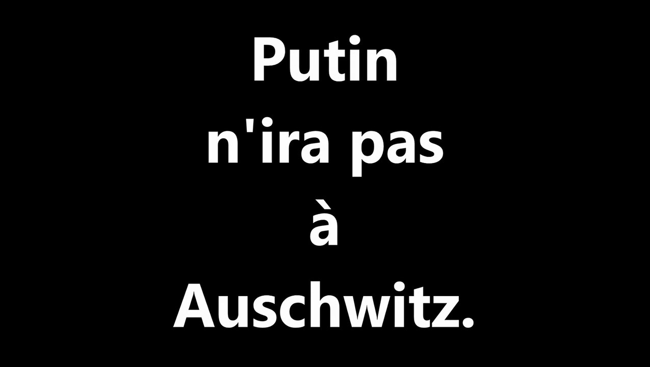 Putin n'ira pas à  Auschwitz