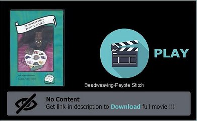 Download Beadweaving-Peyote Stitch DVD