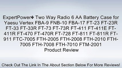 ExpertPower� Two Way Radio 6 AA Battery Case for Yaesu Vertex FBA-9 FNB-10 FBA-17 FT-23 FT-23R FT-33 FT-33R FT-73 FT-73R FT-411 FT-411E FT-411R FT-470 FT-470R FT-728 FT-811 FT-811R FT-911 FTC-7005 FTH-2005 FTH-2008 FTH-2010 FTH-7005 FTH-7008 FTH-7010 FTM-
