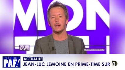 JEAN-LUC LEMOINE EN PRIME-TIME SUR D8