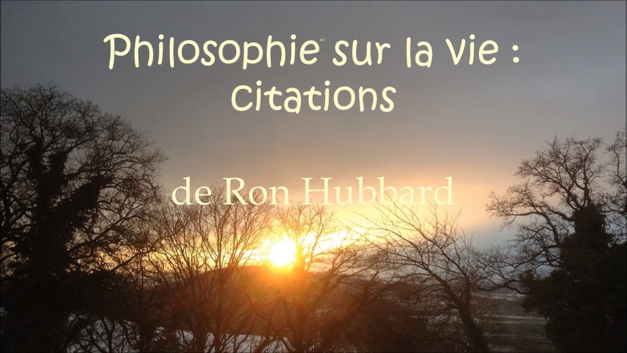 Philosophie sur la vie : citations
