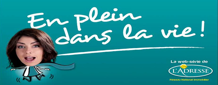 L'Adresse (FNAIM) - agence immobilière - mars 2011 - En plein dans la vie, avec Philippe Caroit et Emilie Arthapignet
