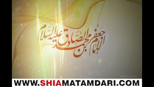 Ya Jaffer-e-Sadiq a.s By Own Rizvi ShiaMatamdari.com