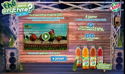 Oasis (Orangina Schweppes) - boisson aux fruits, "Thé dans le rythme ?, le jeu, http://oasisforfun.com/thedanslerythme" - juin 2011