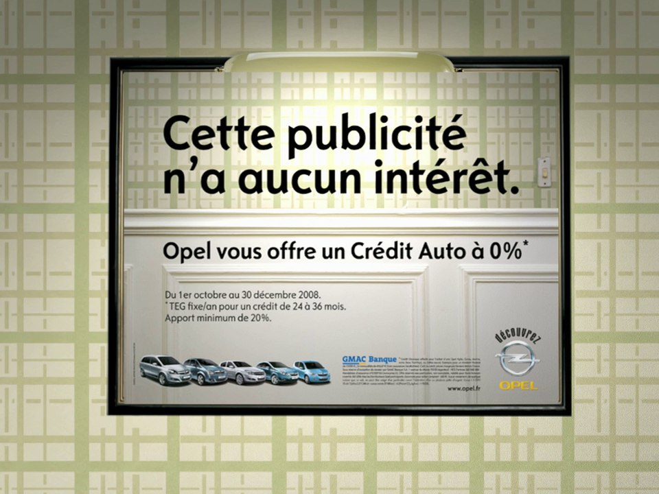 Opel - Une campagne sans intérêt, pour un crédit sans intérêt - novembre 2008 - démonstration