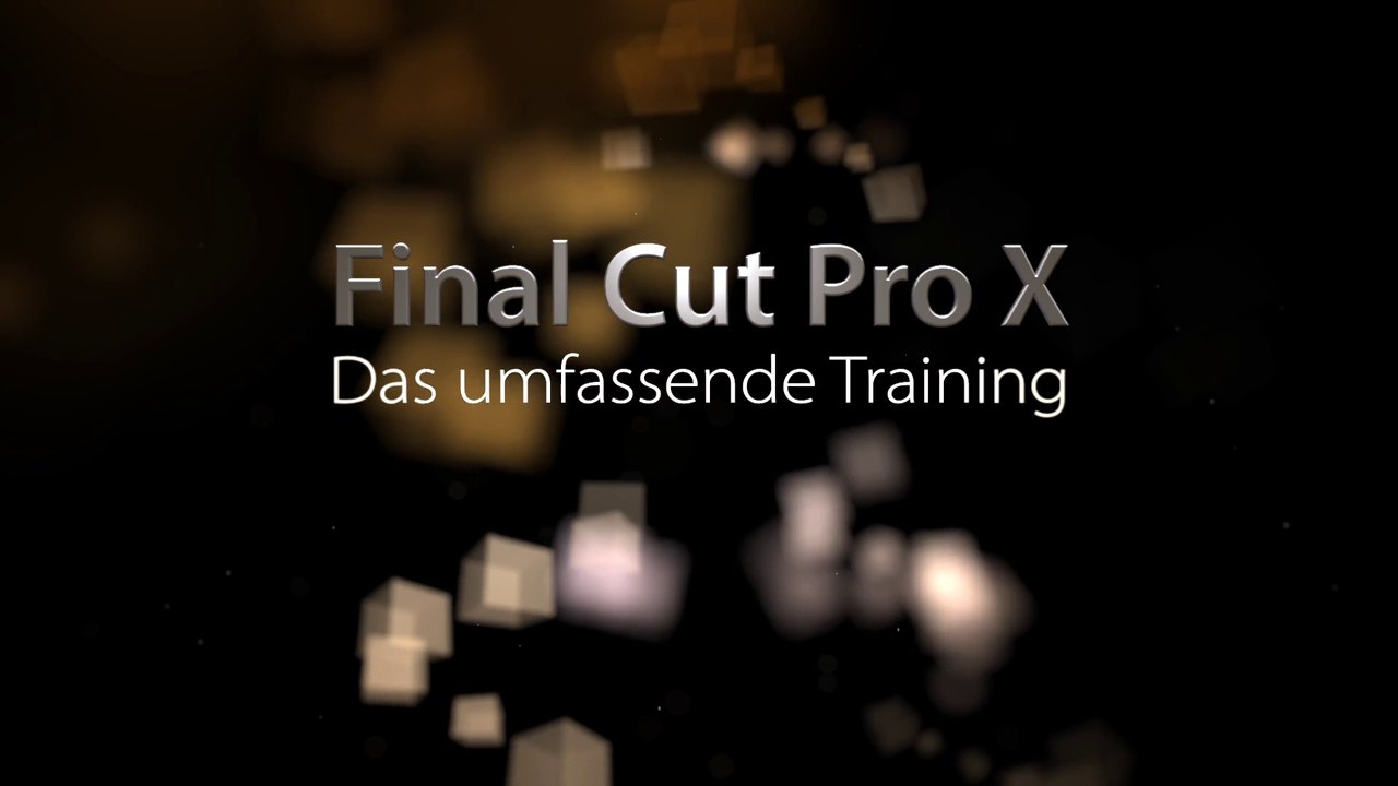 Final Cut Pro X - Das umfassende Training in Deutsch - Trailer