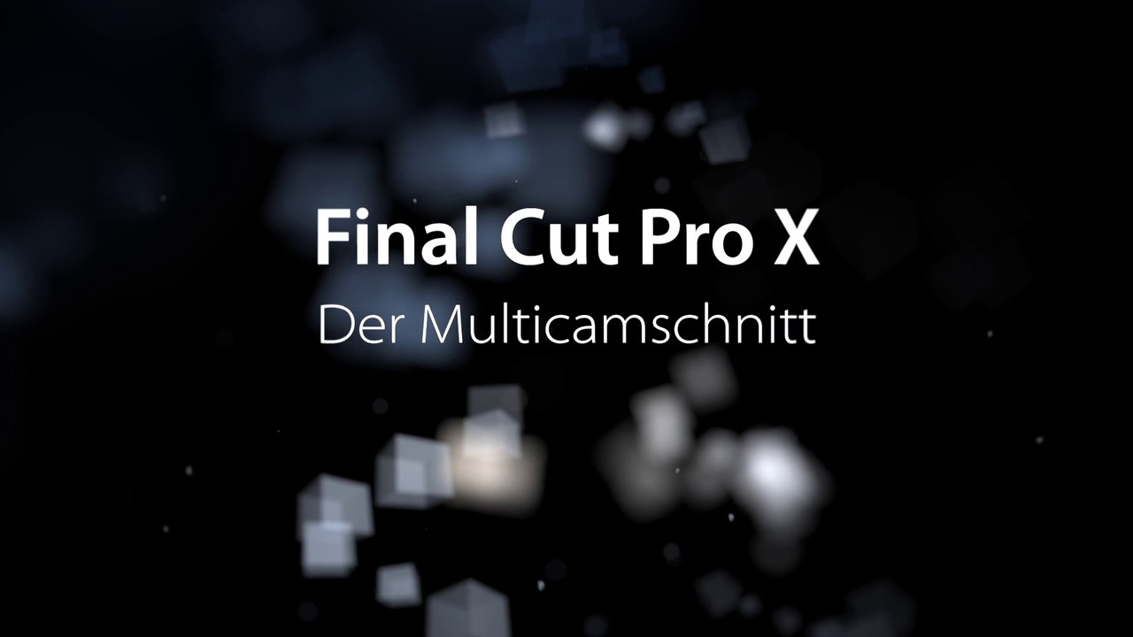 Final Cut Pro X - Der Multicamschnitt - Trailer