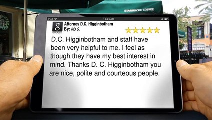 [Bankruptcy Attorney] Attorney D.C. Higginbotham Jacksonville         Excellent         5 Star Review by Iris S.