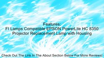 Compatible EPSON PowerLite HC 8350 Projector Replacement Lamp with Housing Review