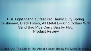 PBL Light Stand 10 feet Pro Heavy Duty Spring Cushioned, Black Finish, All Metal Locking Collars With Sand Bag,Plus Carry Bag by PBL Review