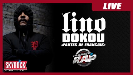 Lino feat. Dokou "Fautes de Français" en live dans Planète Rap