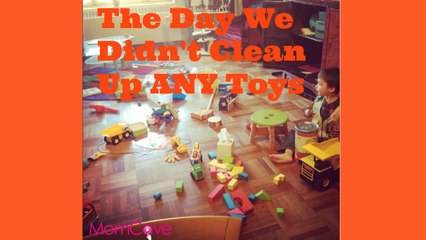 The Day We Didn't Clean Up Any Toys | MomCave | Time Lapse Messy House Mom Kid Toys