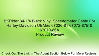 BKRider 34-1/4 Black Vinyl Speedometer Cable For Harley-Davidson OEM#s 67026-81 67072-87B & 67079-86A Review