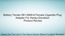Battery Tender 081-0069-8 Female Cigarette Plug Adapter For Harley-Davidson Review