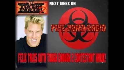 Pipebomb Radio with WWE Tough Enough Contestant Hawk - January 16, 2013