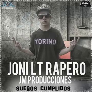 Joni LT Rapero - Sueños Cumplidos 2015 . JM Producciones