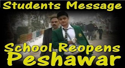 Peshawar School Attack Students Message For Taliban On School Reopening Day