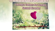 Lovegra Tablets For Female Sexual Disorder