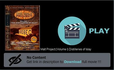 Download And Watch Malt Project:(Volume I) Distilleries of Islay Movie Online