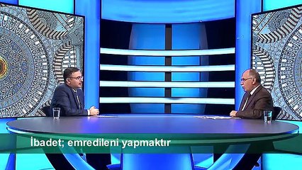 İBADET; EMREDİLENİ YAPMAKTIR