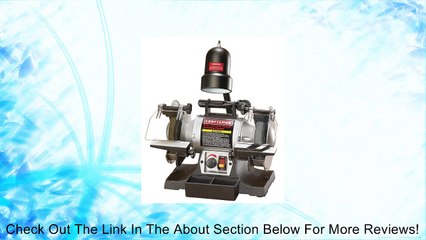 Craftsman 9-21154 Variable Speed 6-Inch Grinding Center Review