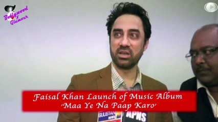 Faisal Khan Launch of Music Album  'Maa Ye Na Paap Karo'