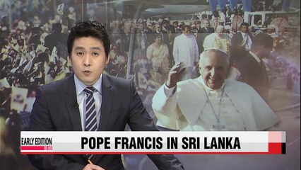 Pope Francis calls for "pursuit of truth" in Sri Lanka visit
