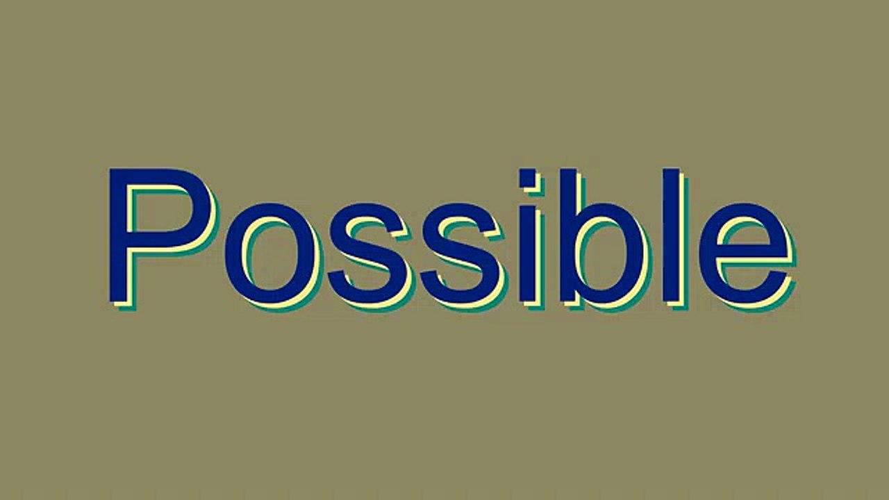 How to Pronounce Possible