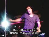 Gush blow frankie