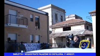 BARLETTA | Sequestrate palazzine ex distilleria, 17 arresti per allacci abusivi energia elettrica